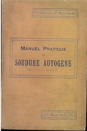 Seller image for MANUEL PRATIQUE DE SOUDURE AUTOGENE for sale by Libreria Rosela