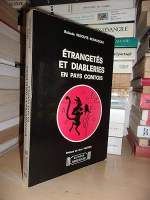 Image du vendeur pour ETRANGETES ET DIABLERIES EN PAYS COMTOIS : Prface De Jean Vartier mis en vente par Planet's books