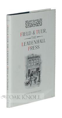 Bild des Verkufers fr FIELD & TUER, THE LEADENHALL PRESS: A CHECKLIST zum Verkauf von Oak Knoll Books, ABAA, ILAB
