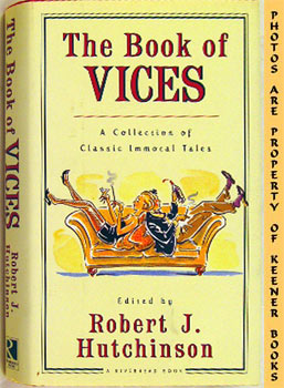 The Book Of Vices : A Collection Of Classic Immoral Tales