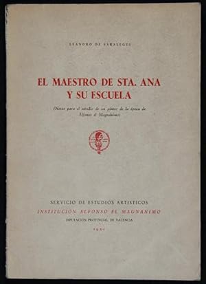 Imagen del vendedor de El Maestro de Sta. Ana y su Escuela : Notas para el estudio de un pintor de la poca de Alfonso el Magnnimo a la venta por Lirolay