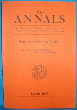 Imagen del vendedor de The Annals of the American Academy of Political and Social Science. Being and Becoming Canada a la venta por Alhambra Books