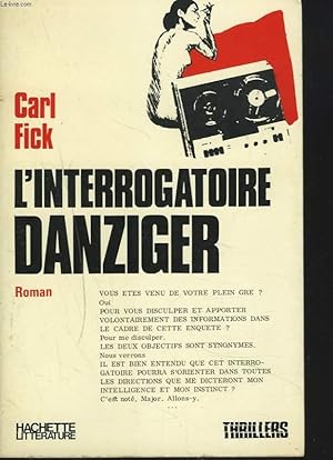 Bild des Verkufers fr L'INTERROGATOIRE DANZIGER zum Verkauf von Le-Livre