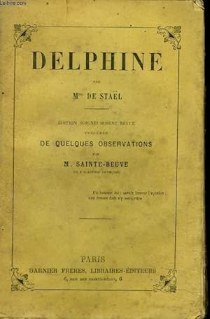 Imagen del vendedor de DELPHINE. Edition soigneusement revue, prcde de quelques observations par M. Sainte-Beuve. a la venta por Le-Livre