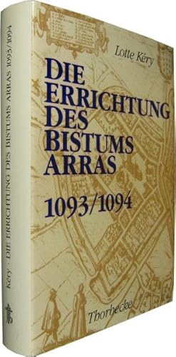 Seller image for Die Errichtung des Bistums Arras 1093/1094. for sale by Rotes Antiquariat