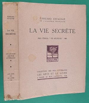 Imagen del vendedor de La Vie Secrte.- Prix  Vie heureuse  1908 a la venta por Lirolay