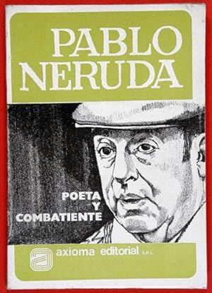 Imagen del vendedor de Pablo Neruda : Poeta y Combatiente a la venta por Lirolay