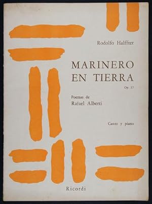 Marinero en Tierra. Op. 27 : Partitura para Voz y Piano / Poemas de Rafael Alberti