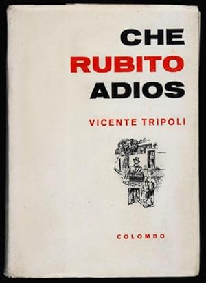 Seller image for Che Rubito Adis for sale by Lirolay