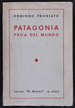 Patagonia, Proa del Mundo