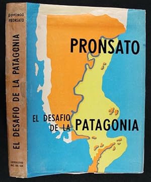 El Desafío de la Patagonia : Ensayo