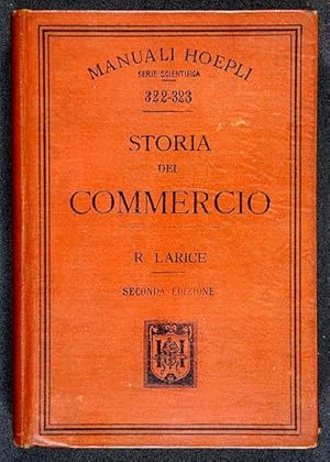 Storia del Commercio.- Seconda edizione interamente rifatta