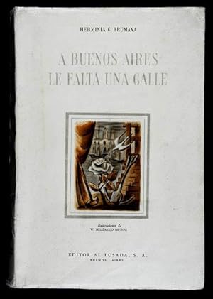 Seller image for A Buenos Aires le Falta una Calle for sale by Lirolay