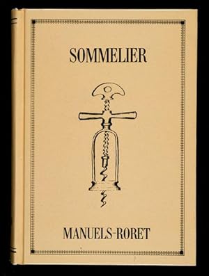 Imagen del vendedor de Nouveau Manuel Complet du Sommelier et du Marchand de Vins, contenant des notions succinctes sur les Vins Rouges, Blancs et Mousseux, leur Classification par Vignobles et par Cr�s, l'art de les d�guster, la description du mat�riel de Cave, les Soins � . a la venta por Lirolay