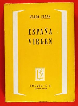 España Virgen. Escenas del drama espiritual de un gran pueblo