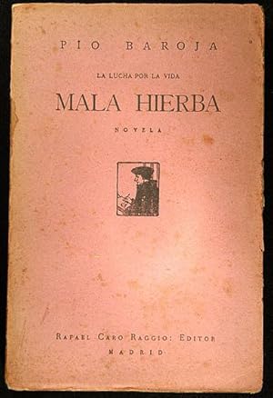 Seller image for Mala Hierba. La lucha por la vida for sale by Lirolay