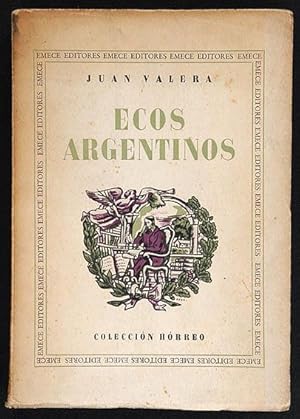 Image du vendeur pour Ecos Argentinos : Apuntes para la historia literaria de Espaa en los ltimos aos del siglo XIX mis en vente par Lirolay