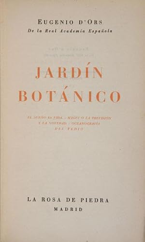 Imagen del vendedor de Jard�n Bot�nico ; El sue�o es vida ; Mag�n � la previsi�n y la novedad ; Oceanograf�a del tedio a la venta por Lirolay