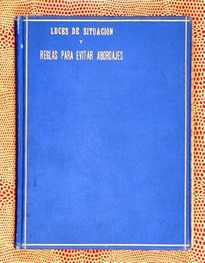 Estudio Práctico sobre Luces de Situación y Reglas para Evitar Abordajes