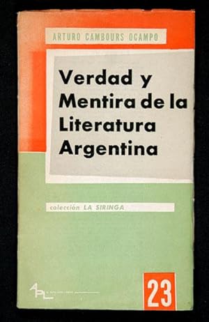 Imagen del vendedor de Verdad y Mentira de la Literatura Argentina : (Bases Hist�ricas de un Idioma Nacional) a la venta por Lirolay