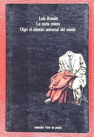 Immagine del venditore per La Carta Entera. Oigo el Silencio Universal del Miedo venduto da Lirolay