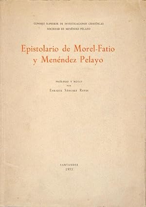 Seller image for Epistolario de Morel-Fatio y Menndez Pelayo for sale by Lirolay
