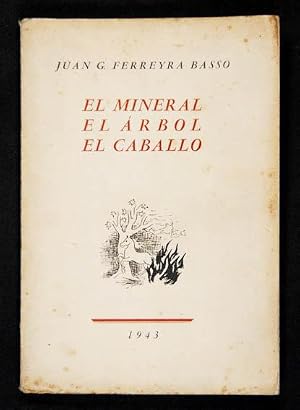 Imagen del vendedor de El Mineral, el �rbol, el Caballo a la venta por Lirolay