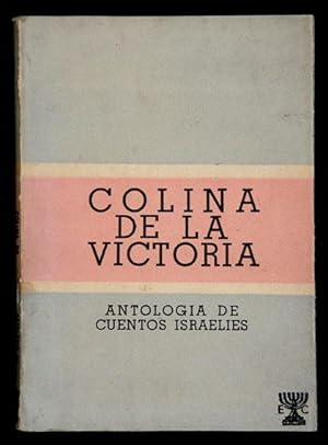Seller image for Colina de la Victoria : Antolog�a Israel� for sale by Lirolay