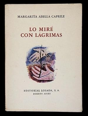 Immagine del venditore per Lo Mir� con L�grimas venduto da Lirolay