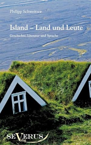 Seller image for Island - Land und Leute : Geschichte, Literatur und Sprache for sale by AHA-BUCH GmbH