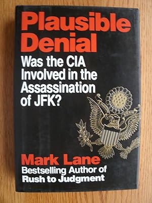 Immagine del venditore per Plausible Denial (Was the CIA involved in the Assassination of JFK?) venduto da Scene of the Crime, ABAC, IOBA