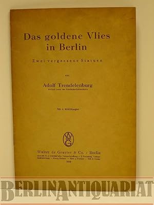 Bild des Verkufers fr Das goldene Vlies in Berlin. Zwei vergessene Statuen. Mit 4 Abbildungen. zum Verkauf von BerlinAntiquariat, Karl-Heinz Than