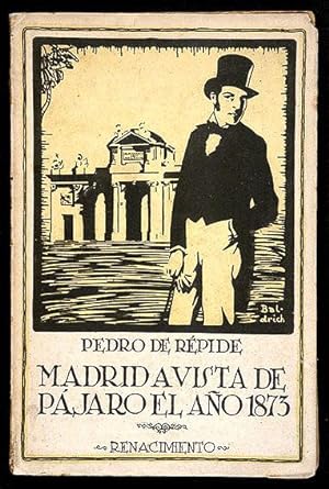 Madrid a vista de pájaro el año 1873 : Curiosísima lámina que se publica con la explicación de to...