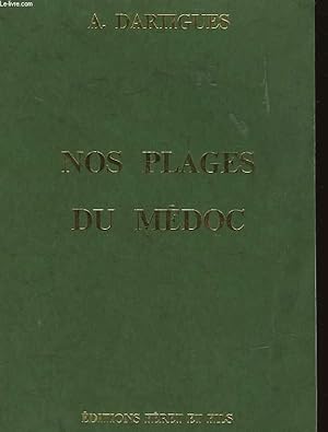 Bild des Verkufers fr NOS PLAGES DU MEDOC zum Verkauf von Le-Livre