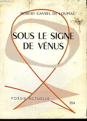 Image du vendeur pour SOUS LE SIGNE DE VENUS mis en vente par Le-Livre