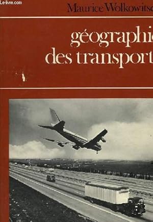 Imagen del vendedor de GEOGRAPHIE DES TRANSPORTS a la venta por Le-Livre