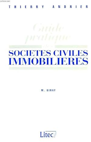 Seller image for GUIDE PRATIQUE DES SOCIETES CIVILES IMMOBILIERES for sale by Le-Livre