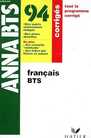 Image du vendeur pour ANNABTS, 94, FRANCAIS BTS, CORRIGES mis en vente par Le-Livre