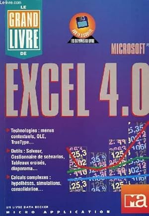 Seller image for LE GRAND LIVRE DE MICROSOFT EXCEL 4.0 for sale by Le-Livre