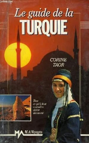 Image du vendeur pour LE GUIDE DE LA TURQUIE mis en vente par Le-Livre