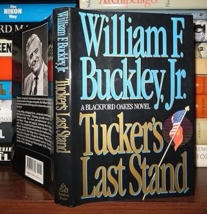 Imagen del vendedor de TUCKER'S LAST STAND A Blackford Oakes Novel a la venta por Rare Book Cellar