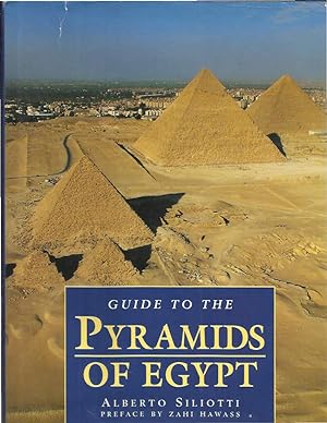 Bild des Verkufers fr GUIDE TO THE PYRAMIDS OF EGYPT. Foreword By Zahi Hawass. zum Verkauf von Chris Fessler, Bookseller
