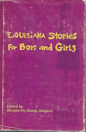 Seller image for Louisiana Stories for Boys and Girls for sale by Dorley House Books, Inc.