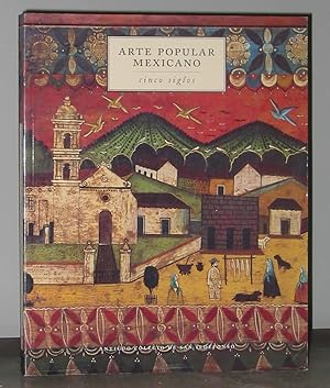 Seller image for Arte Popular Mexicano Cinco Siglos for sale by Exquisite Corpse Booksellers