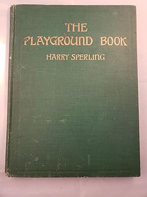 Seller image for The Playground Book for sale by WellRead Books A.B.A.A.