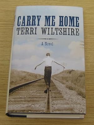 Seller image for Carry Me Home: A Novel. for sale by Salopian Books