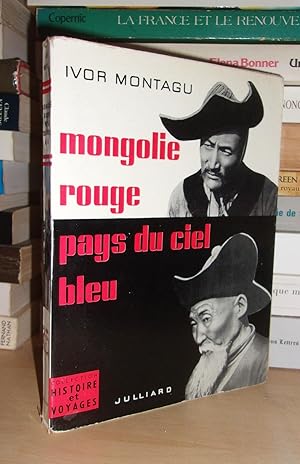 Image du vendeur pour MONGOLIE ROUGE : Pays Du Ciel Bleu mis en vente par Planet's books