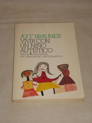 Imagen del vendedor de Vivir con un nio autstico a la venta por Llibres Capra