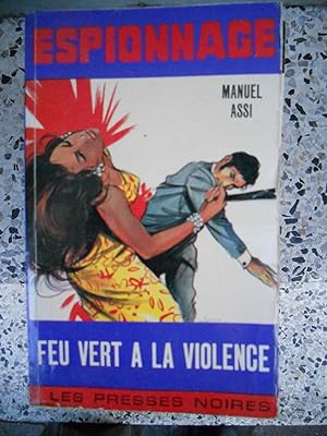 Seller image for Feu vert a la violence for sale by Frederic Delbos