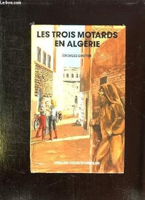 Bild des Verkufers fr LES TROIS MOTARDS EN ALGERIE. zum Verkauf von Le-Livre